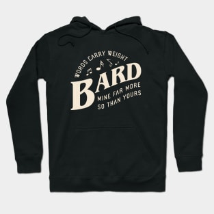 Bard Words Carry Weight Tabletop RPG Hoodie